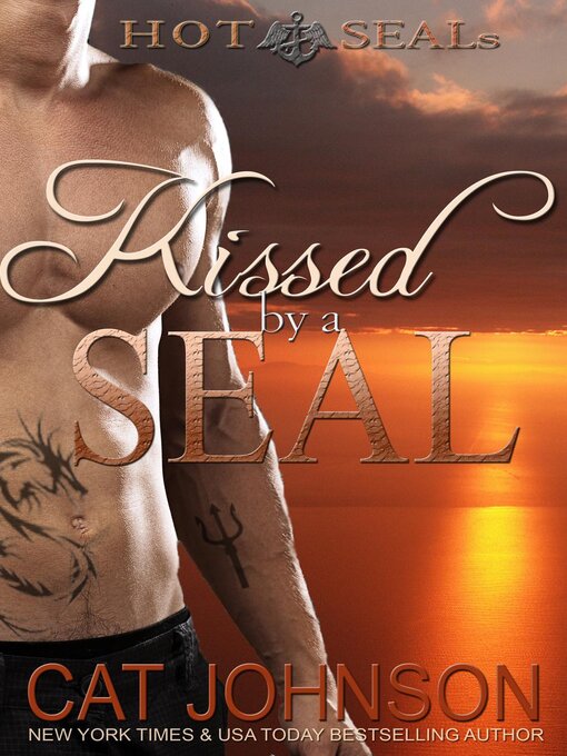 Title details for Kissed by a SEAL by Cat Johnson - Available